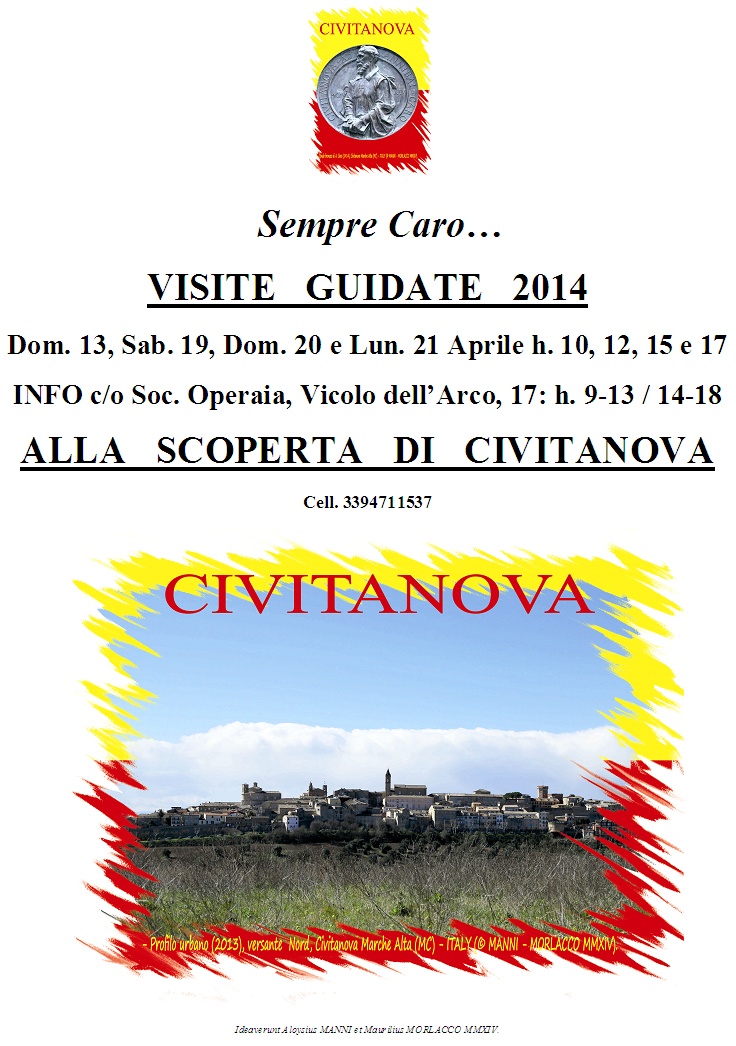 Sempre caro... Visite guidate 2014 alla scoperta di Civitanova Alta - A cura di Alvise Manni - DOmenica 13 -  Sabato 19 - Domenica 20 - Lunedi 21 aprile ore 10 - 12 - 15 - 17. Info 3394711537