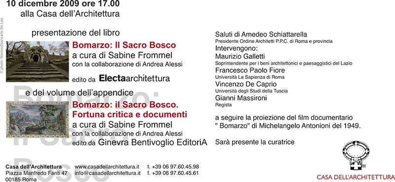 Invito alla presentazione del libro: BOMARZO, il Sacro Bosco. Roma, 10 dicembre 2009, ore 17 - presso la Casa dell'Architettura in Piazza Manfredo Fanti 45
